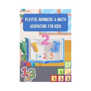 Playful Numbers: A Math Adventure for Kids